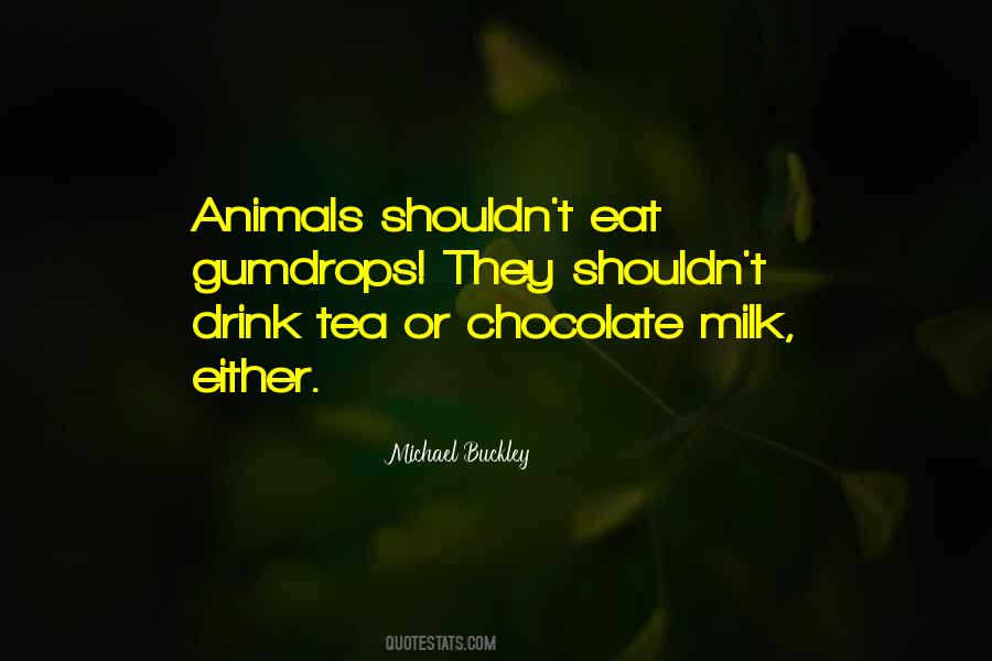 Drink Milk Quotes #1089374