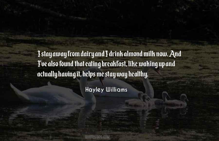 Drink Milk Quotes #1703079