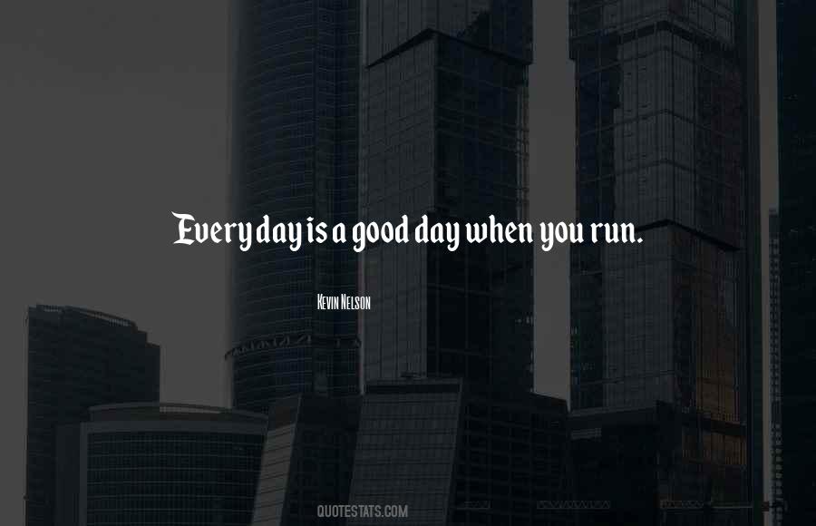 Quotes About A Good Day #1057040