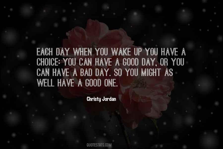 Quotes About A Good Day #1322068