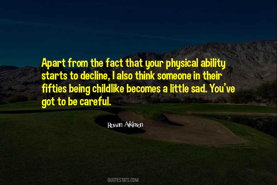 Physical Ability Quotes #1554239