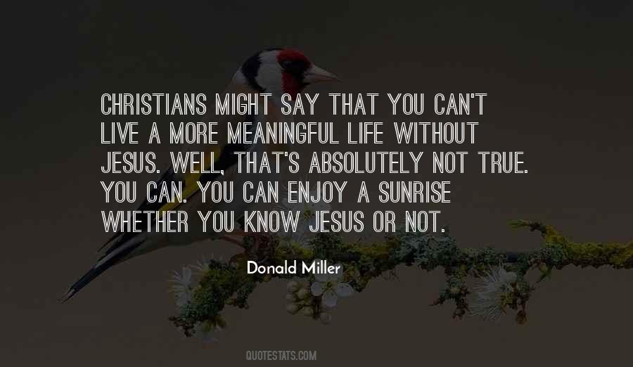 Quotes About Life Without Jesus #1570053