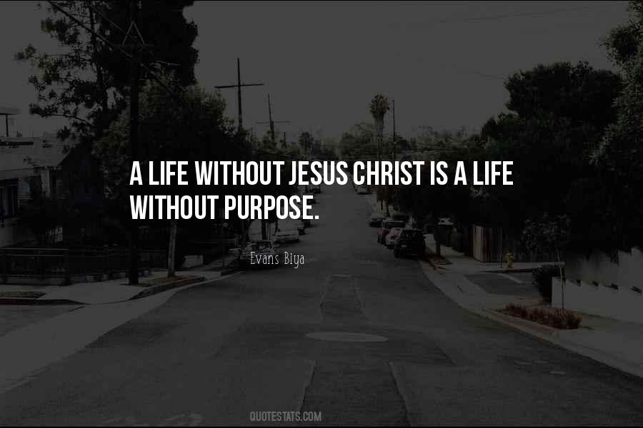 Quotes About Life Without Jesus #1693259