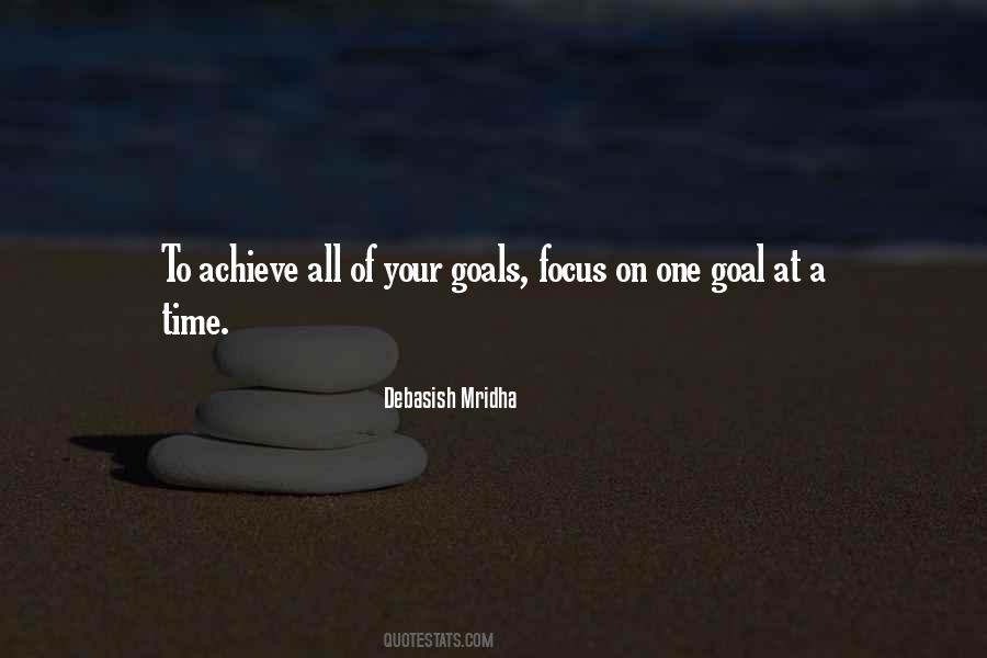 Goals Focus Quotes #365941