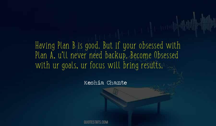 Goals Focus Quotes #482514