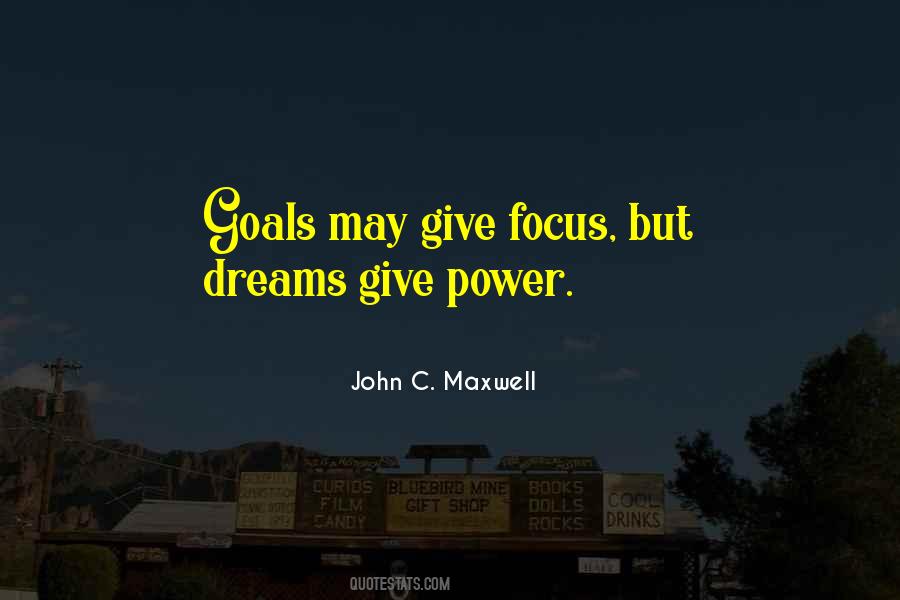 Goals Focus Quotes #861712