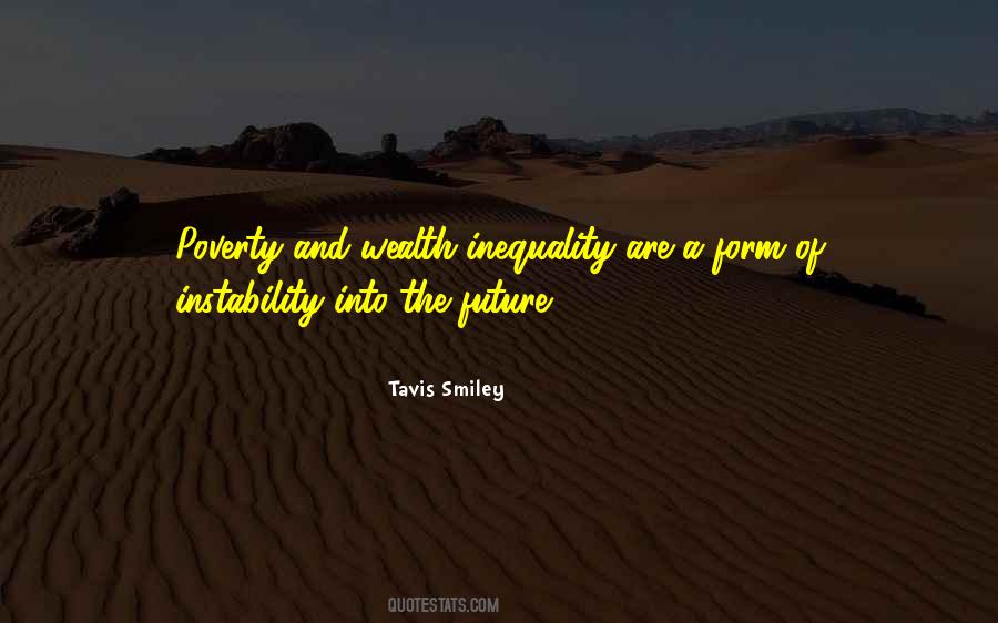 Quotes About Poverty And Inequality #1019474