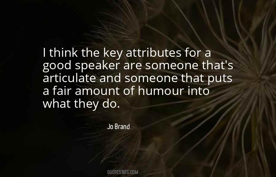 Quotes About Good Attributes #1662540