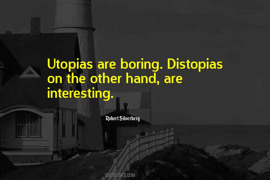 Quotes About Utopias #1391520