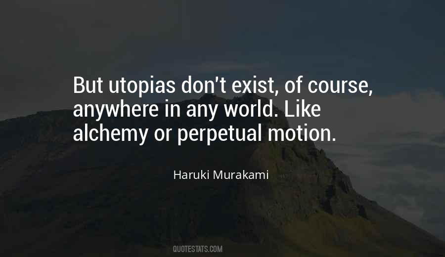 Quotes About Utopias #489629