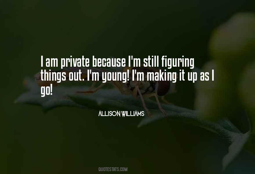 Quotes About Figuring Things Out #1344597