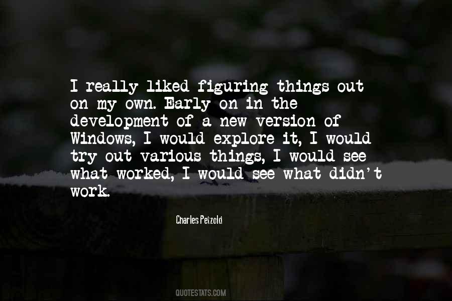 Quotes About Figuring Things Out #553859