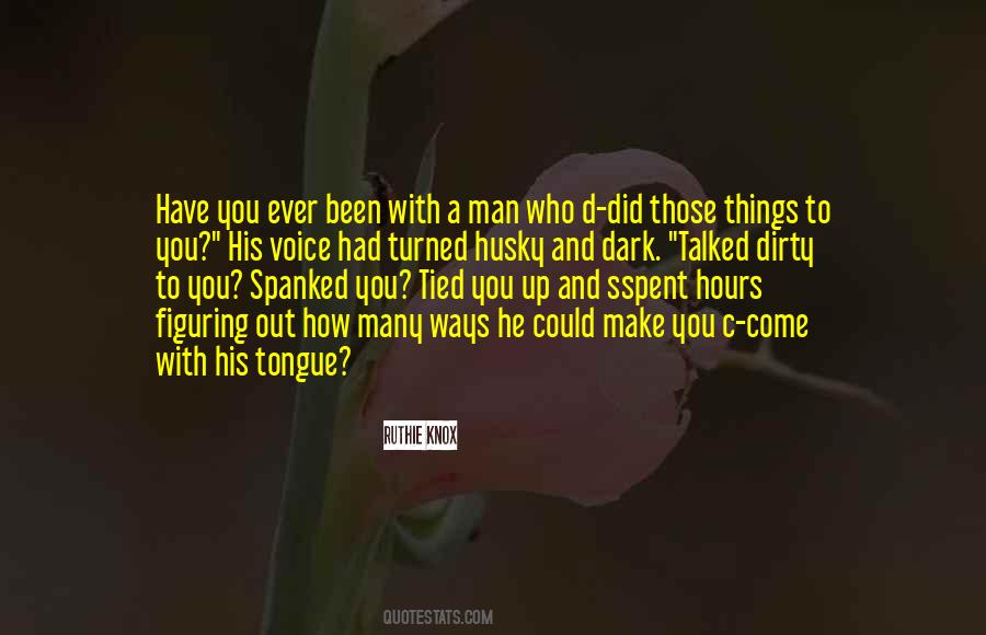 Quotes About Figuring Things Out #748872