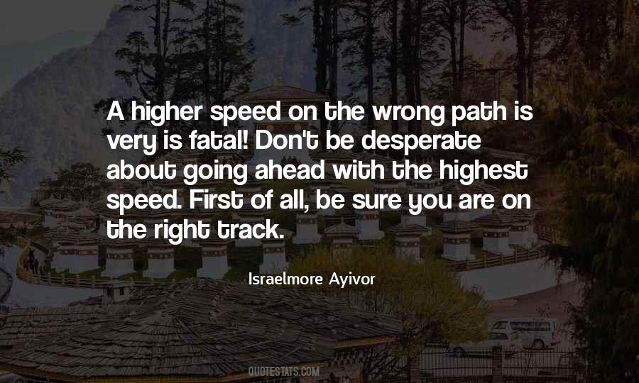 Wrong Path Right Track Quotes #1736480