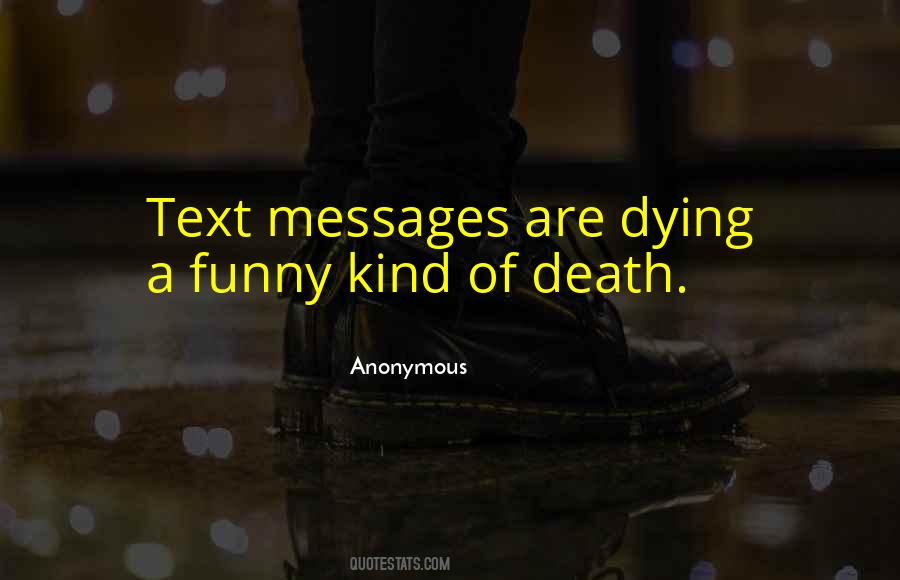 Quotes About Text Messages #1696892