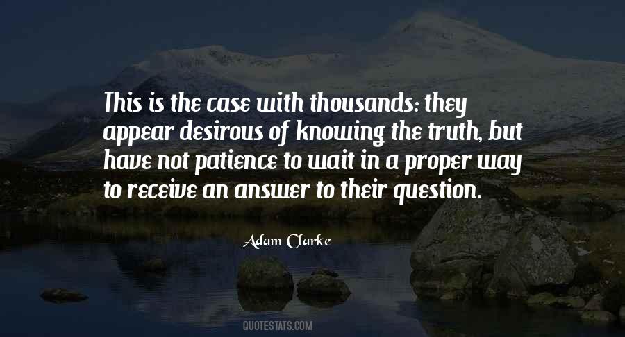 Quotes About Knowing The Truth #1346613