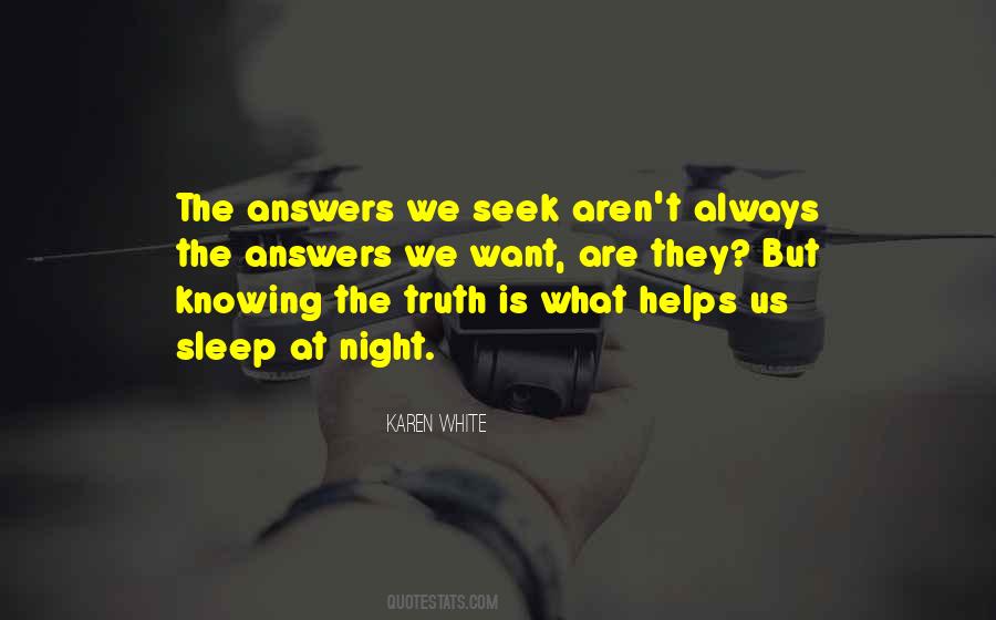 Quotes About Knowing The Truth #1785672