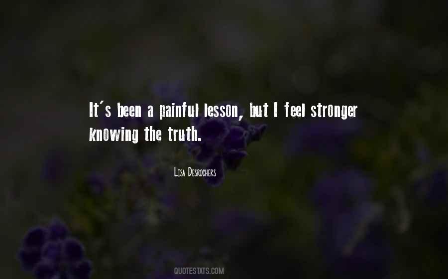 Quotes About Knowing The Truth #852721