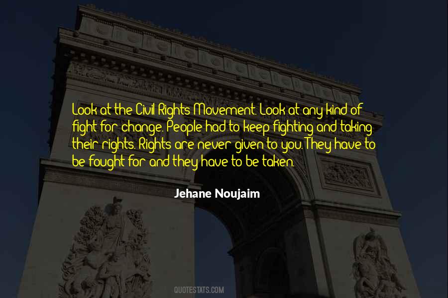 Quotes About Fighting For Our Rights #205455