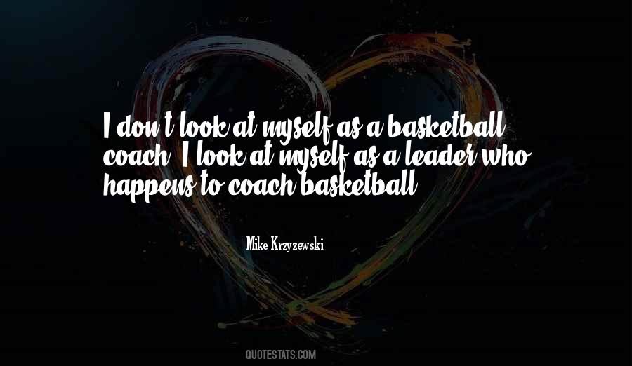 Quotes About Basketball Coach #771865