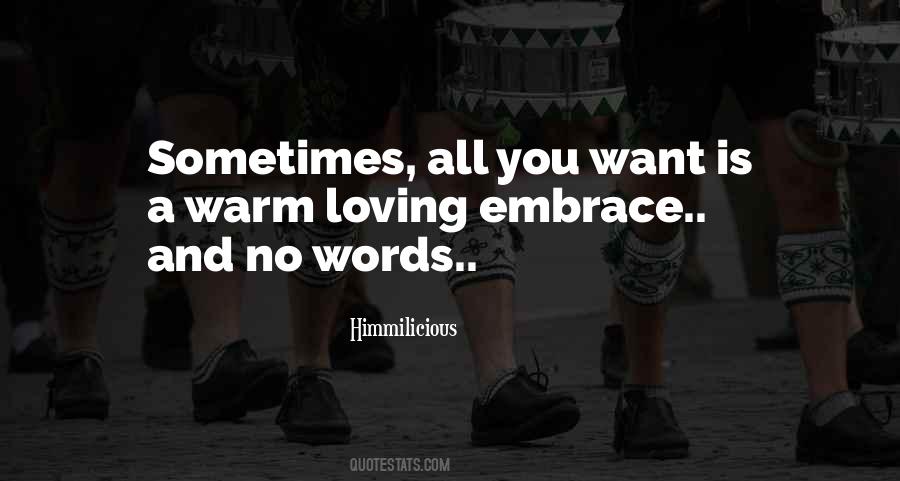 Quotes About Warm Embrace #1475754