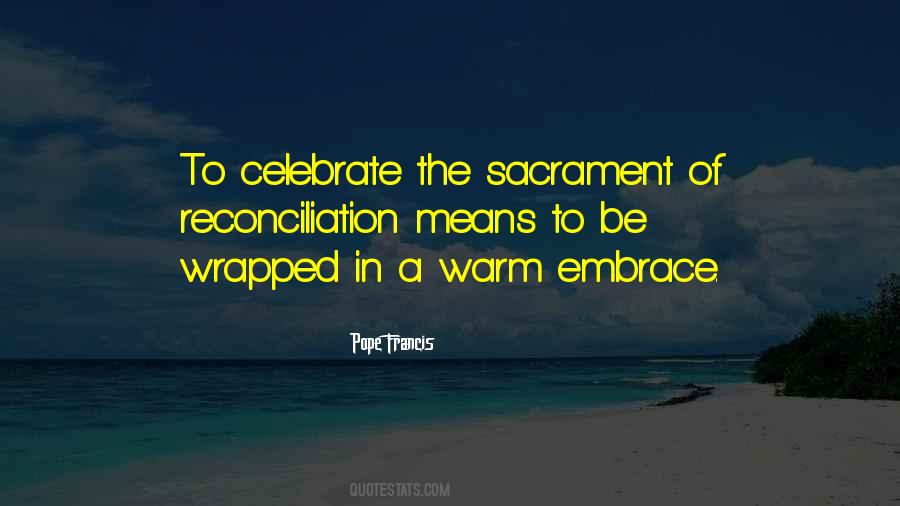 Quotes About Warm Embrace #626357