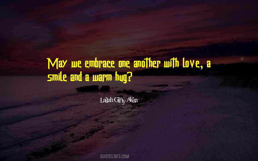 Quotes About Warm Embrace #8667