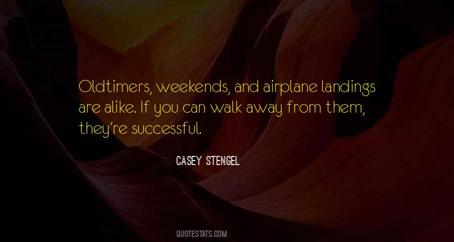 Quotes About Weekends Away #1194265