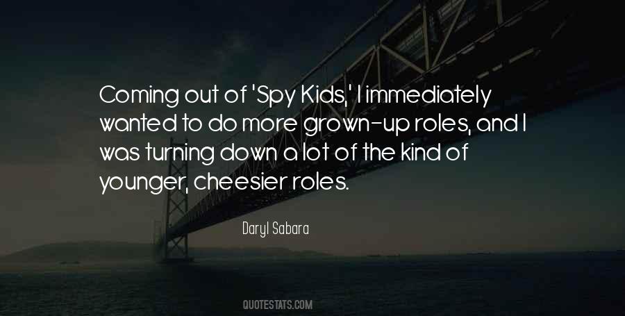 Spy Kids Quotes #319591