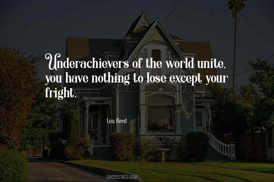 Quotes About Underachievers #1294404
