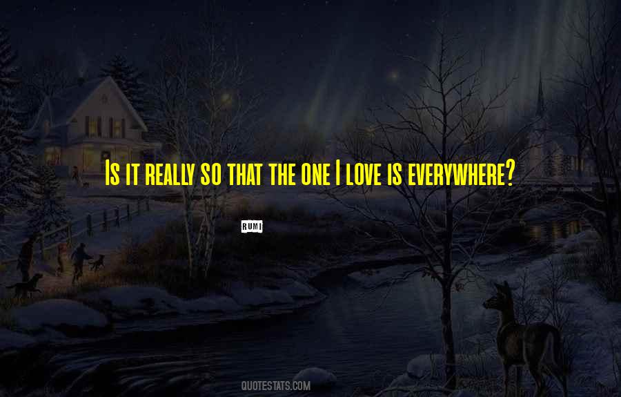 Quotes About Love Everywhere #15071