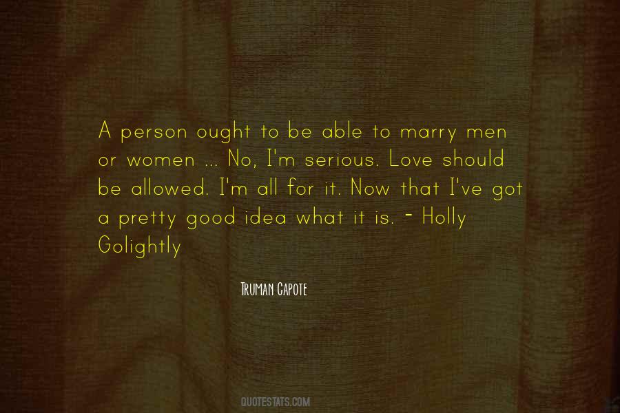 Quotes About Serious Love #1852580