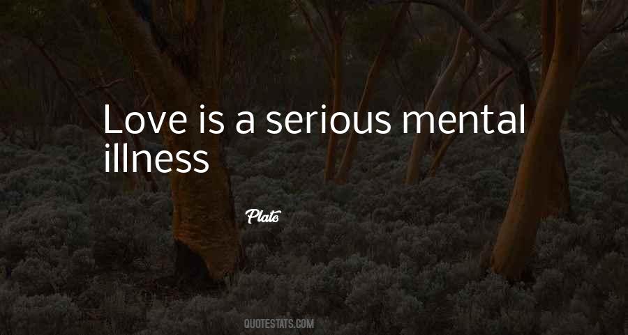 Quotes About Serious Love #468991