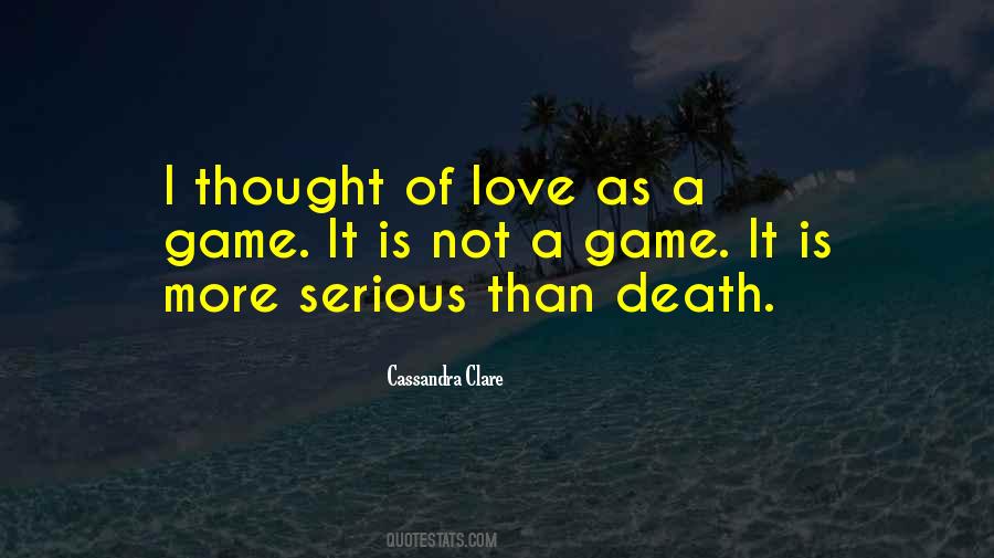 Quotes About Serious Love #739856