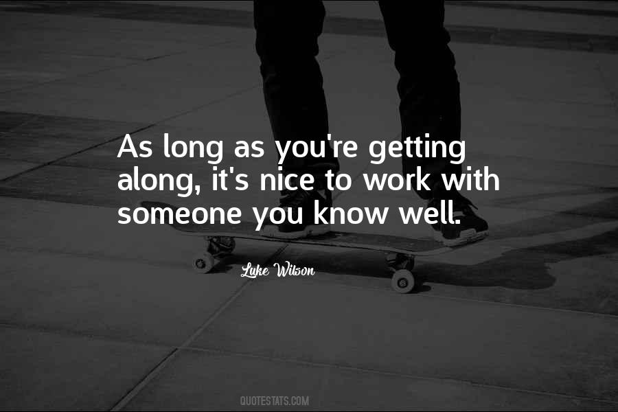 Quotes About With Someone #1672650