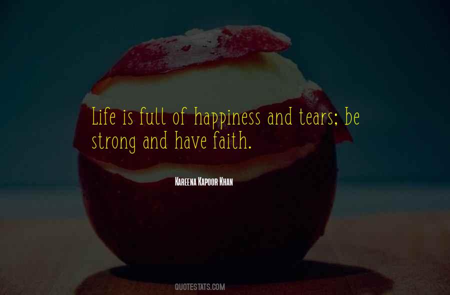 Quotes About Faith And Happiness #490772