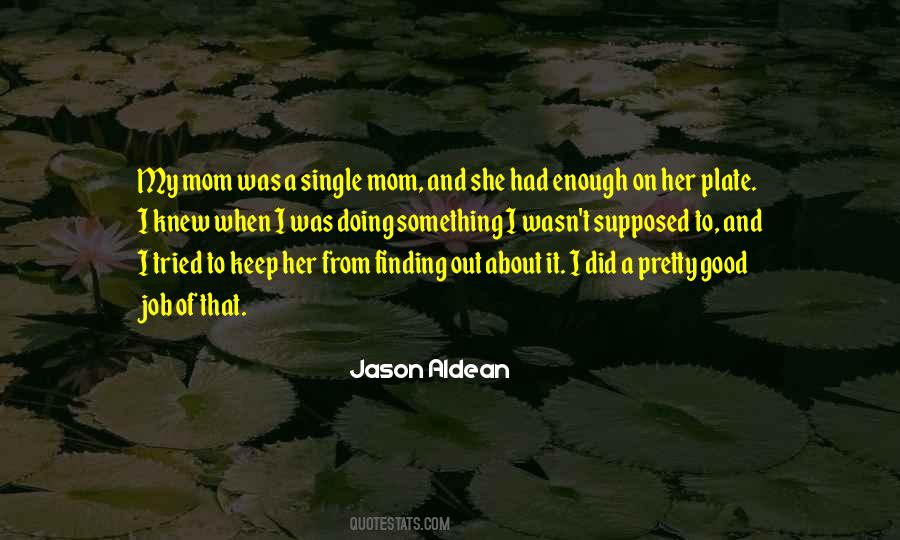 Quotes About Single Mom #1305739