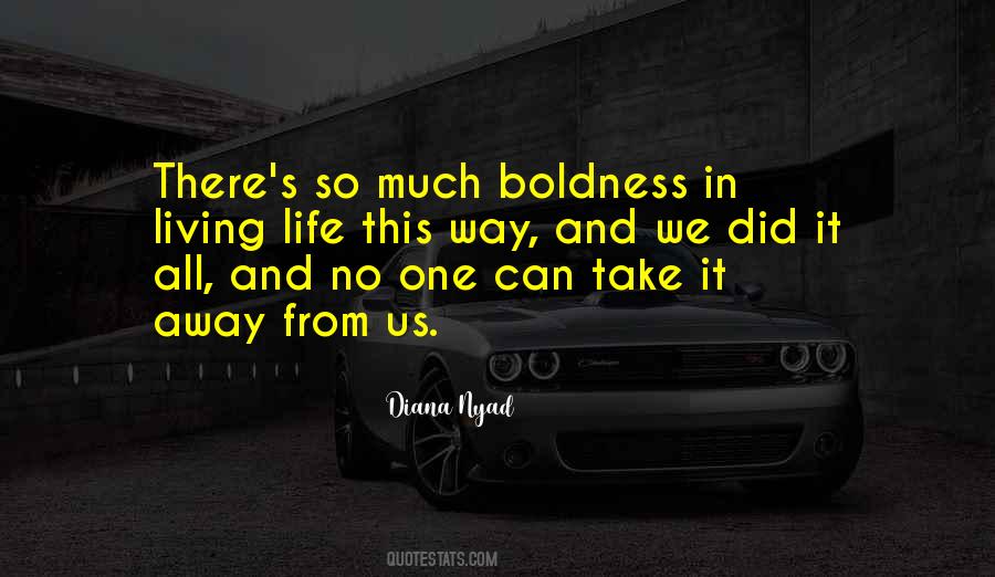 Quotes About Boldness #1111937