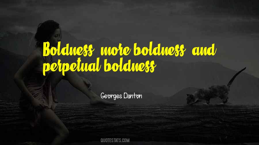 Quotes About Boldness #1287489