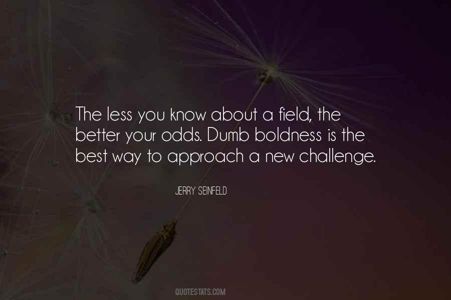 Quotes About Boldness #1663542