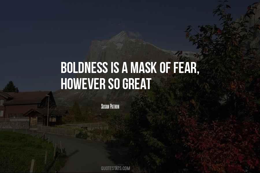 Quotes About Boldness #1820562