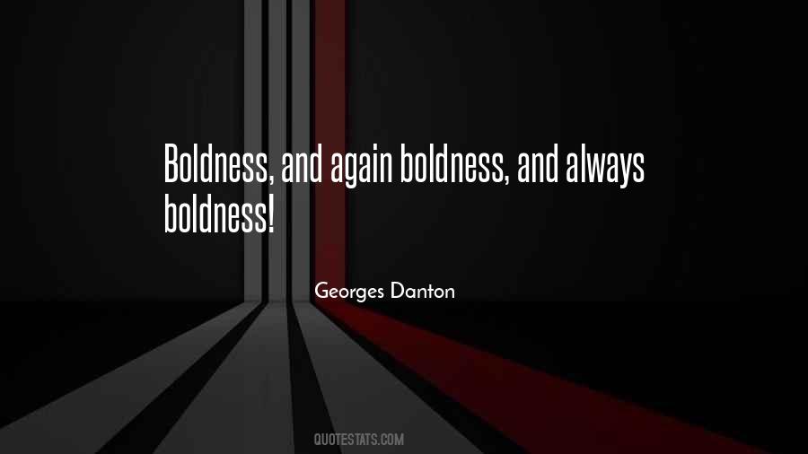 Quotes About Boldness #924998