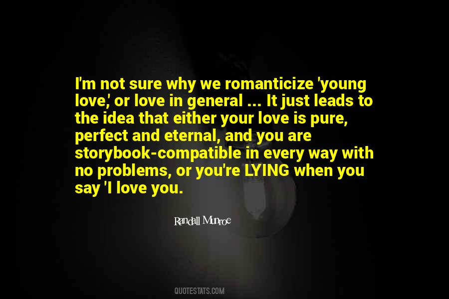 Love Is Pure Quotes #1512611