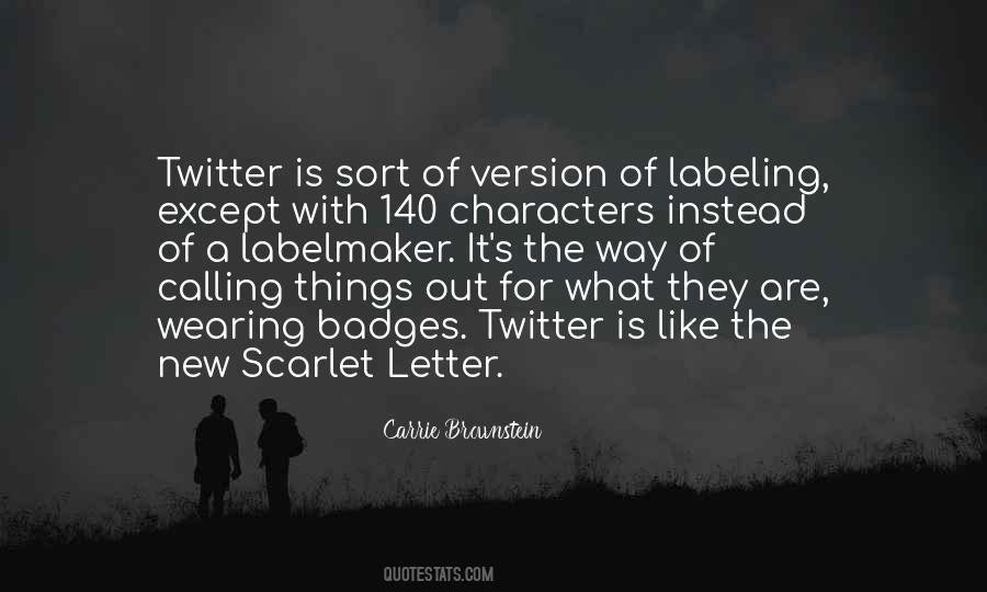 Quotes About The Scarlet Letter Itself #746568