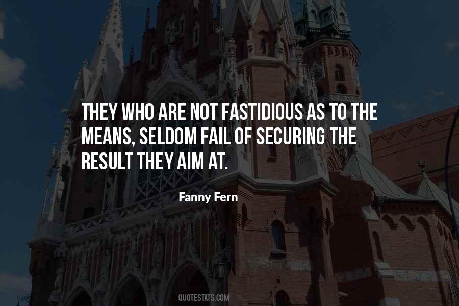 Quotes About Fastidious #1225029