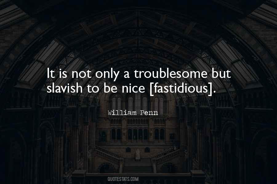 Quotes About Fastidious #188181