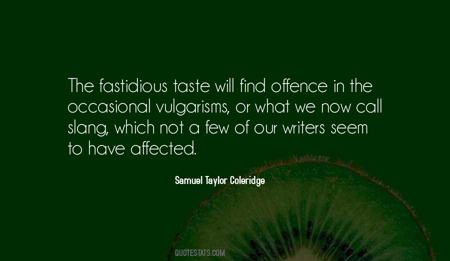 Quotes About Fastidious #883703