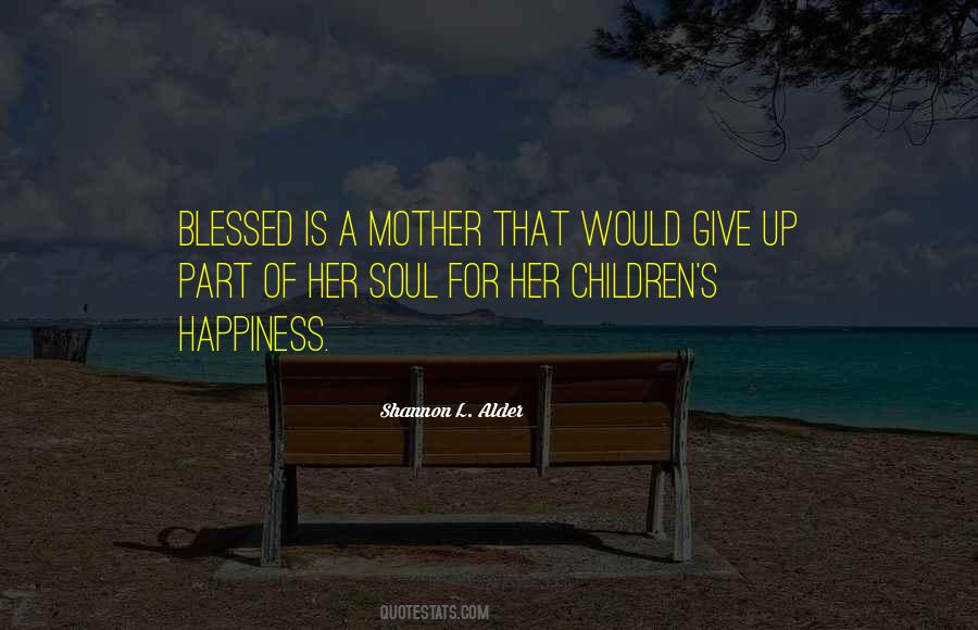 Happiness Of Children Quotes #1246886