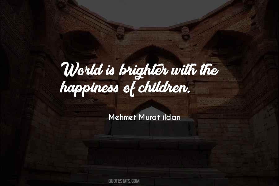 Happiness Of Children Quotes #1374131