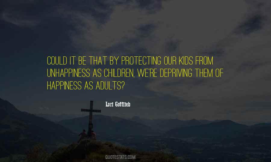 Happiness Of Children Quotes #1422666